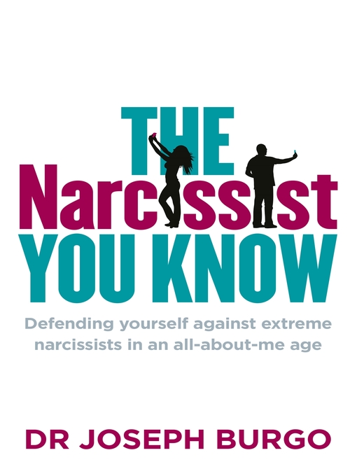 Title details for The Narcissist You Know by Joseph Burgo - Wait list